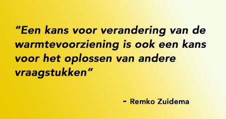 Een kans voor verandering van de warmtevoorziening is ook een kans voor het oplossen van andere vraagstukken